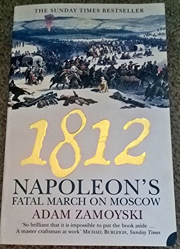 Stock image for Moscow 1812: Napoleon's Fatal March for sale by Half Price Books Inc.
