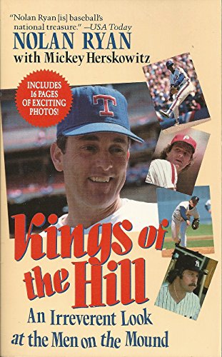 Imagen de archivo de Kings of the Hill: An Irreverent Look at the Men on the Mound a la venta por Ergodebooks