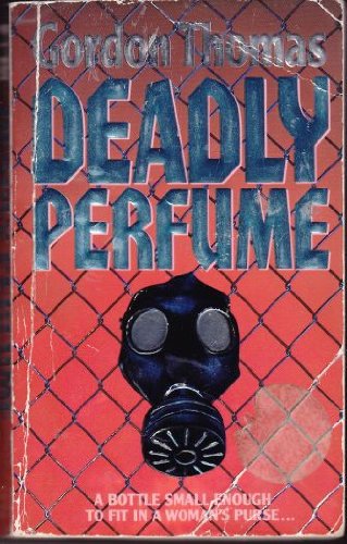 Beispielbild fr Deadly Perfume: An International Thriller zum Verkauf von Wonder Book