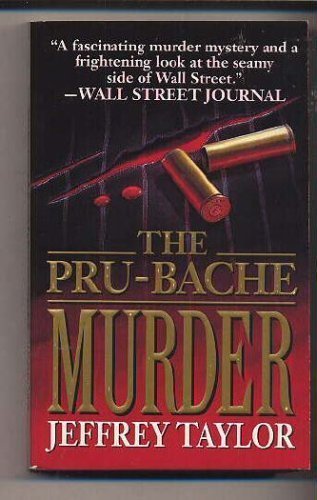 9780061090851: The Pru-Bache Murder: The Fast Life and Grisly Death of a Millionaire Stockbroker