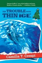 Beispielbild fr The Trouble With Thin Ice (Simona Griffo Mysteries) zum Verkauf von Robinson Street Books, IOBA