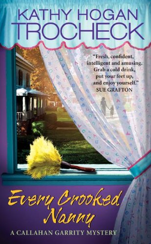 Stock image for Every Crooked Nanny (Callahan Garrity Mysteries (Paperback)) for sale by Acme Books