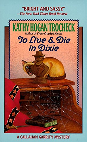 Beispielbild fr To Live & Die in Dixie (Callahan Garrity, No 2) zum Verkauf von BooksRun
