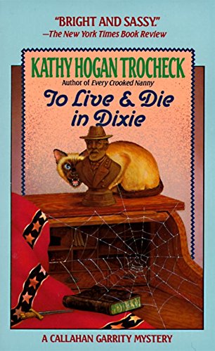 Imagen de archivo de To Live & Die in Dixie (Callahan Garrity, No 2) a la venta por BooksRun