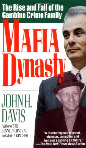 Beispielbild fr Mafia Dynasty: The Rise and Fall of the Gambino Crime Family zum Verkauf von SecondSale