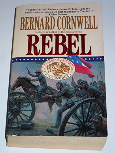 Beispielbild fr Rebel (Starbuck Chronicles) zum Verkauf von Front Cover Books