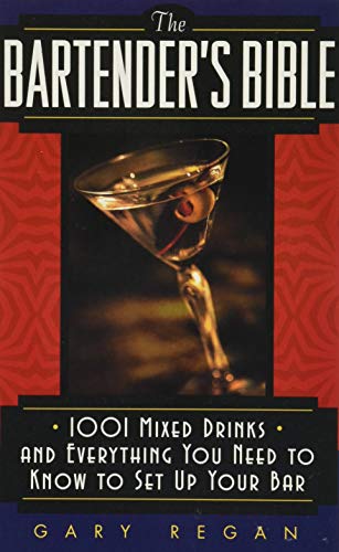 Beispielbild fr The Bartender's Bible: 1001 Mixed Drinks and Everything You Need to Know to Set Up Your Bar zum Verkauf von More Than Words