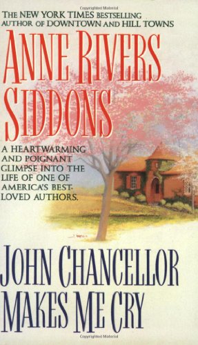 Stock image for John Chancellor Makes Me Cry for sale by SecondSale