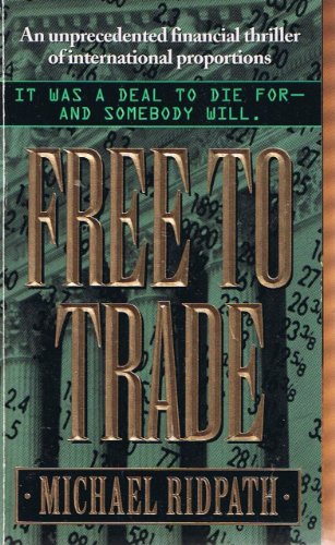 Beispielbild fr Free to Trade: A Novel of Suspense zum Verkauf von Wonder Book
