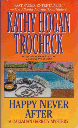 Imagen de archivo de Happy Never After : A Callahan Garrity Mystery a la venta por Half Price Books Inc.