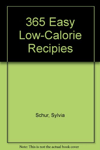 Stock image for 365 Easy Low-Calorie Recipies for sale by OwlsBooks