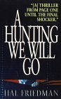 A Hunting We Will Go (9780061095900) by Friedman, Hal