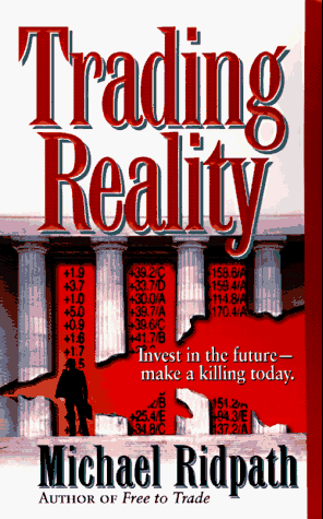 Imagen de archivo de Trading Reality a la venta por Better World Books