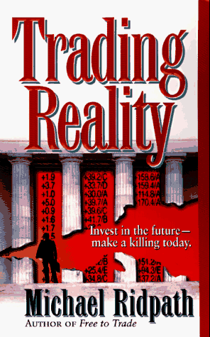 Trading Reality (9780061096365) by Ridpath, Michael