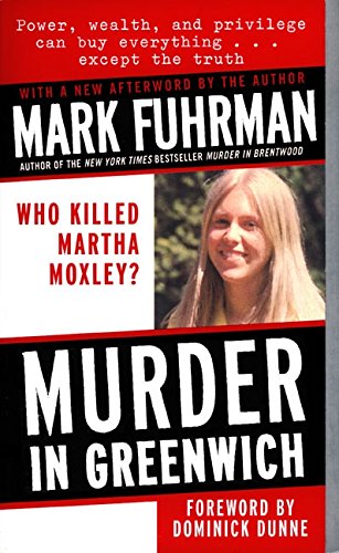 9780061096921: Murder in Greenwich: Who Killed Martha Moxley?