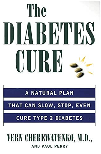 Imagen de archivo de The Diabetes Cure: A Natural Plan That Can Slow, Stop, Even Cure Type 2 Diabetes a la venta por SecondSale