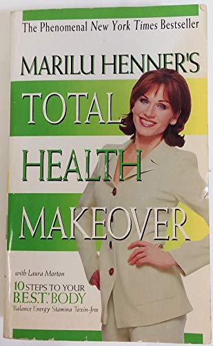 9780061098284: Marilu Henner's Total Health Makeover
