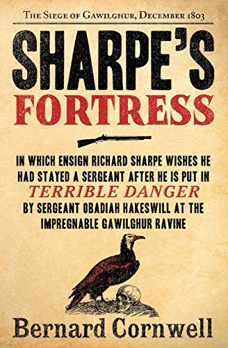 Stock image for Sharpe's Fortress: Richard Sharpe & the Siege of Gawilghur, December 1803 (Richard Sharpe's Adventure Series #3) for sale by SecondSale
