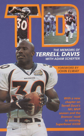 Imagen de archivo de Td: Dreams in Motion: The Memoirs of the Denver Broncos' Terrell Davis a la venta por Once Upon A Time Books