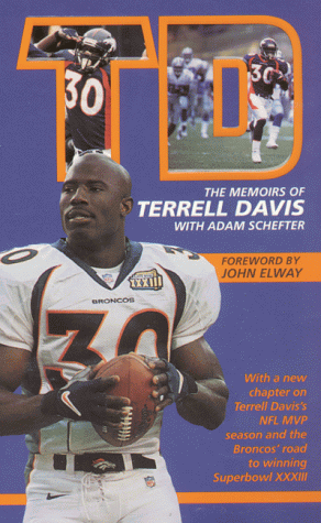 9780061098826: Td: Dreams in Motion: The Memoirs of the Denver Broncos' Terrell Davis