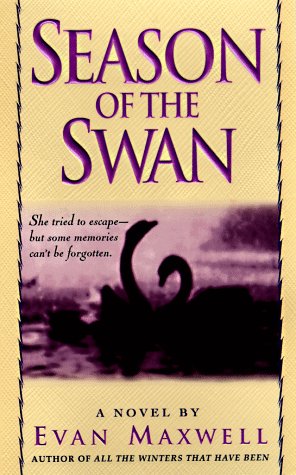 Beispielbild fr Season of the Swan: A Novel by zum Verkauf von Wonder Book