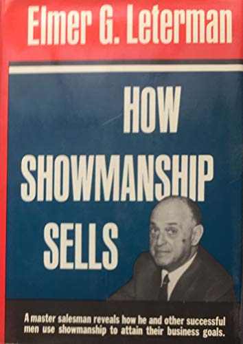 9780061110207: How Showmanship Sells