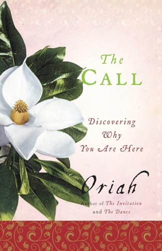 9780061116698: The Call: Discovering Why You Are Here