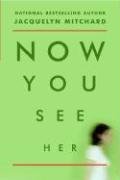 9780061116834: Now You See Her