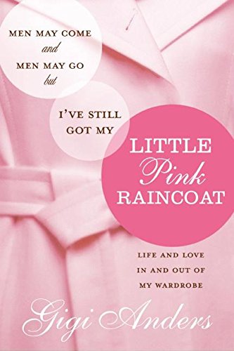 Imagen de archivo de Men May Come and Men May Go, But I've Still Got My Little Pink Umbrella a la venta por Valley Books