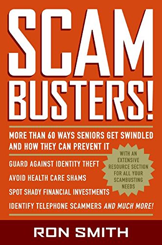 Stock image for Scambusters! : More Than 60 Ways Seniors Get Swindled and How They Can Prevent It for sale by Better World Books: West