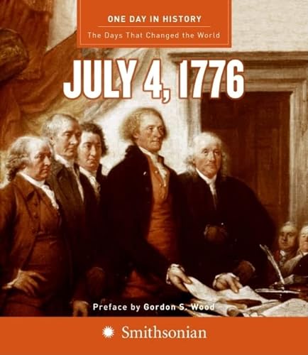 9780061120329: One Day in History: July 4, 1776