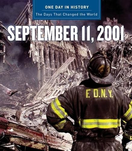 Imagen de archivo de One Day in History: September 11 2001 a la venta por Better World Books