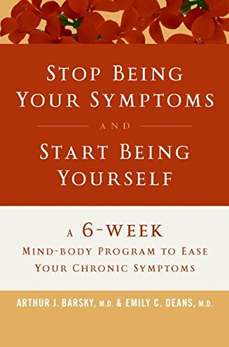 9780061121043: Stop Being Your Symptoms and Start Being Yourself