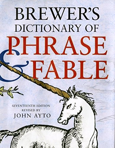 Stock image for Brewer's Dictionary of Phrase and Fable, Seventeenth Edition for sale by Ergodebooks