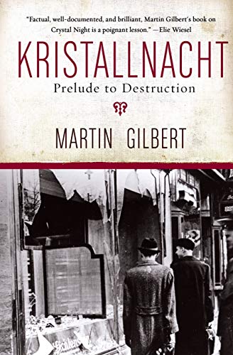 Kristallnacht: Prelude to Destruction (Making History) (9780061121357) by Gilbert, Martin