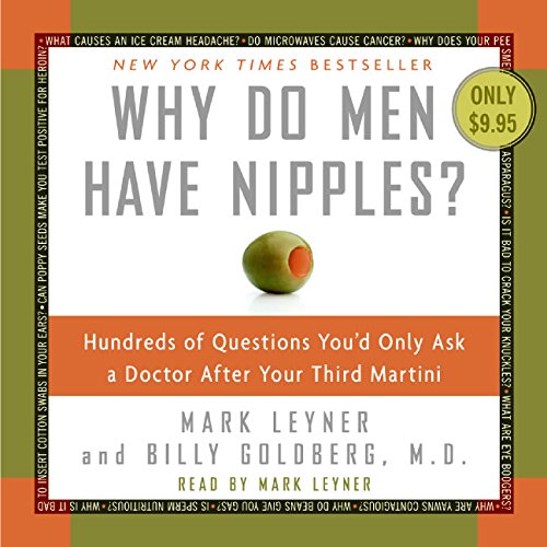 Stock image for Why Do Men Have Nipples? CD: Hundreds of Questions You'd Only Ask A Doctor After Your Third Martini for sale by SecondSale