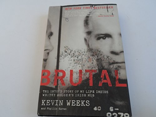 Beispielbild fr Brutal: The Untold Story of My Life Inside Whitey Bulger's Irish Mob zum Verkauf von Front Cover Books