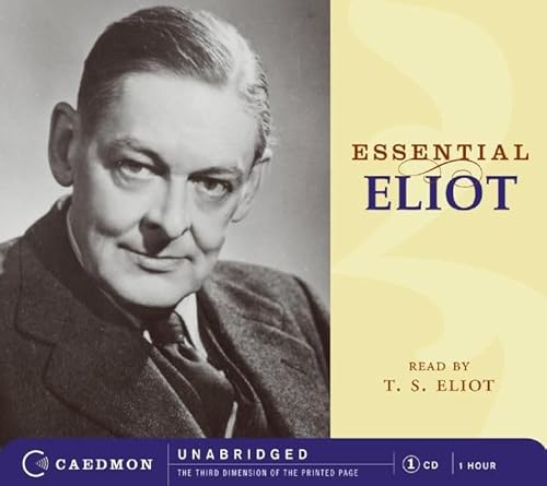 Essential Eliot CD (Caedmon Essentials) (9780061124204) by Eliot, T. S.