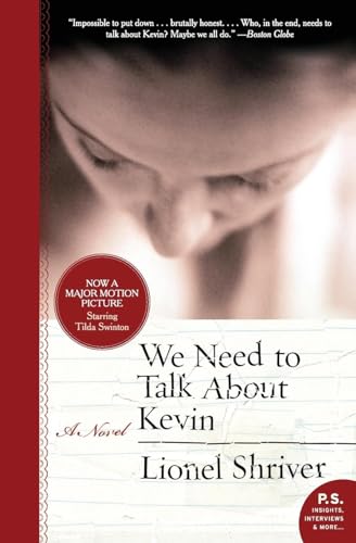 9780061124297: We Need to Talk About Kevin: A Novel