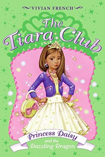 Imagen de archivo de Tiara Club 3: Princess Daisy and the Dazzling Dragon, The (The Tiara Club) a la venta por Jenson Books Inc