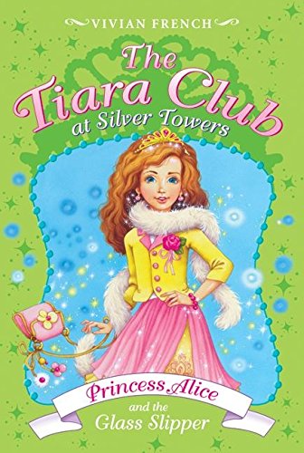 9780061124471: Princess Alice and the Glass Slipper (Tiara Club)