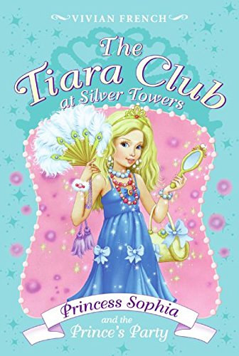 Beispielbild fr Tiara Club at Silver Towers 11: Princess Sophia and the Prince's Party, The zum Verkauf von SecondSale