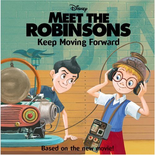 Beispielbild fr Meet the Robinsons: Keep Moving Forward (I Can Read!) zum Verkauf von BooksRun