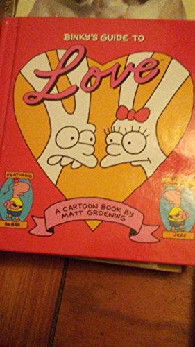 Binky's Guide to Love (9780061124938) by Groening, Matt