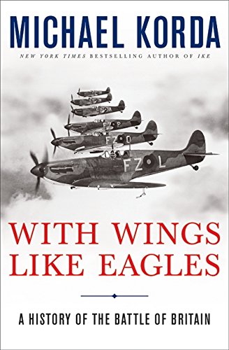 Beispielbild fr With Wings Like Eagles: A History of the Battle of Britain zum Verkauf von Wonder Book