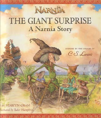 9780061125386: The Giant Surprise (paper-over-board):a Narnia Story