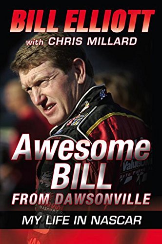 Imagen de archivo de Awesome Bill from Dawsonville : My Life in NASCAR a la venta por Better World Books