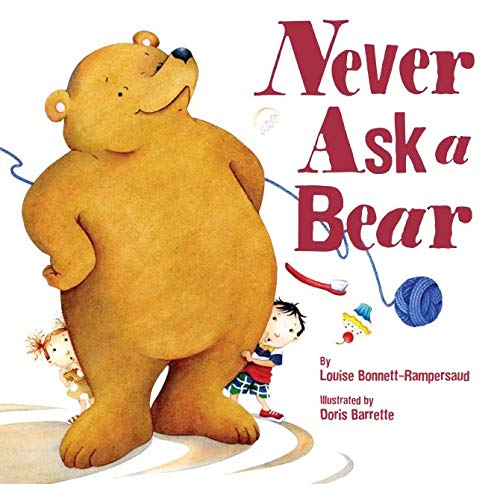 Beispielbild fr Never Ask a Bear zum Verkauf von Wonder Book