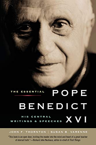 9780061128844: The Essential Pope Benedict XVI: His Central Writings and Speeches
