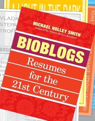 Beispielbild fr Bioblogs : Resumes for the 21st Century zum Verkauf von Better World Books